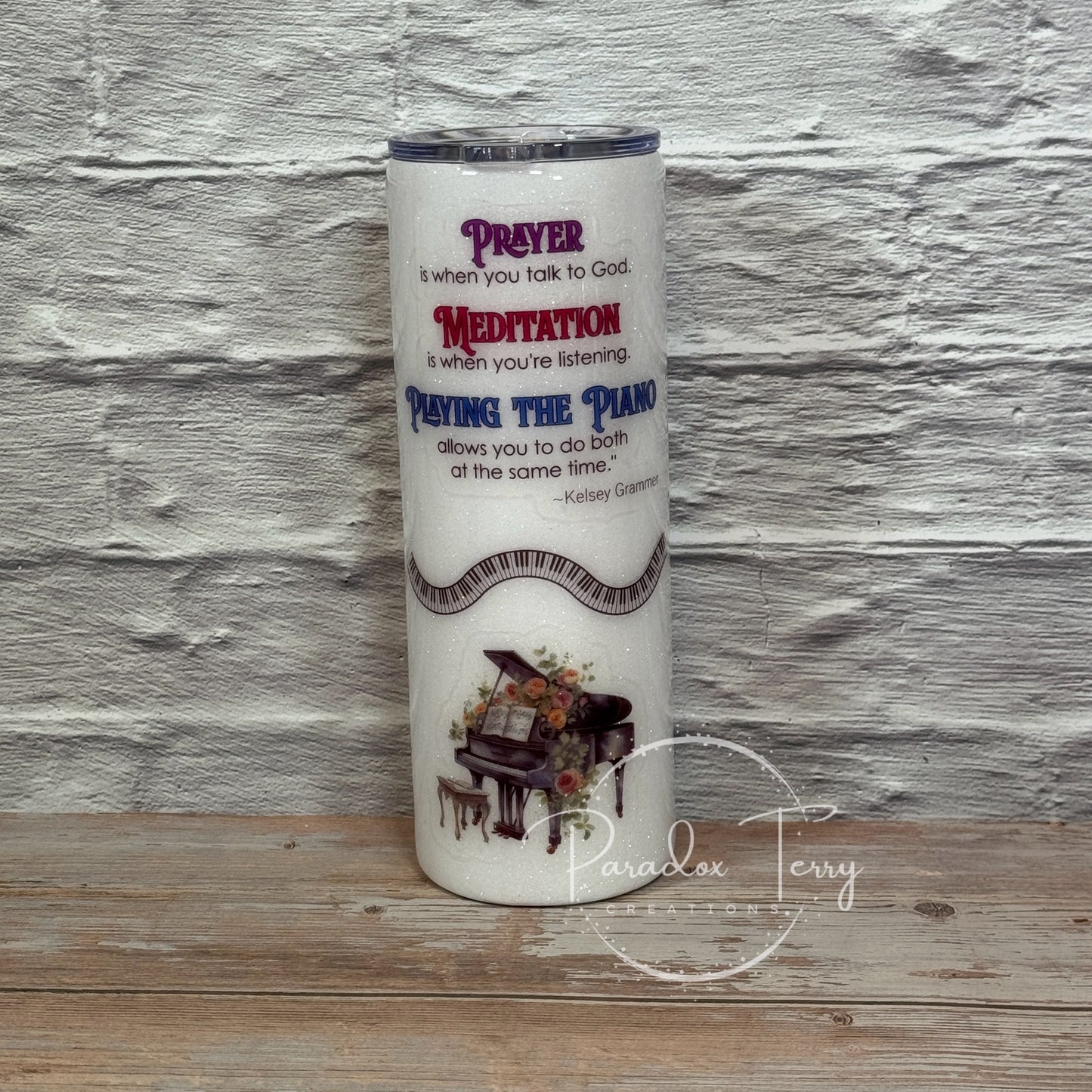 20 oz. Prayer & Playing the Piano