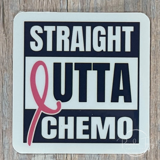 Straight Outta Chemo Sticker